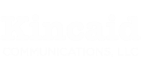 Kincaid Communications, LLC